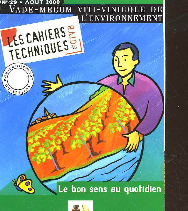 LES CAHIERS TECHNIQUES DU VIN DU CVIB - N29 - VADE-MECUM VITI-VINICOLE DE L'ENVIRONNEMENT