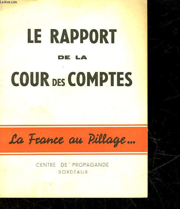 LE RAPPORT DE LA COUR DES COMPTES - LA FRANCE AU PILLAGE