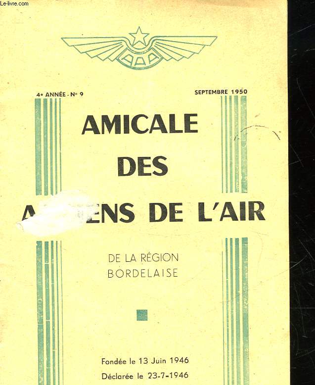 AMICALE DES ANCIENS DE L'AIR DE LA REGION BORDELAISE- 4 ANNEE - N9