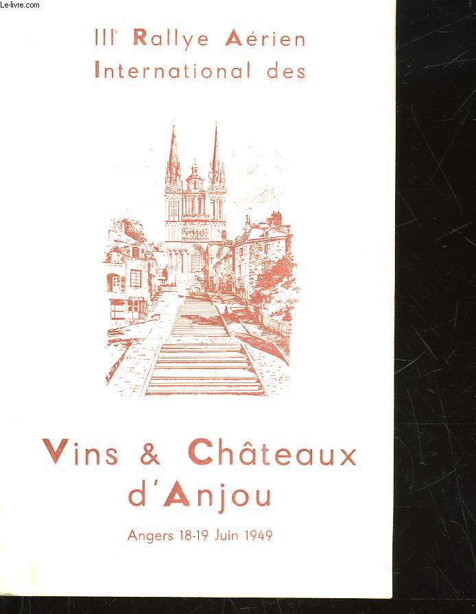 3 RALLYE AERIEN INTERNATIONAL DES VINS ET CHATEAUX D'ANJOU