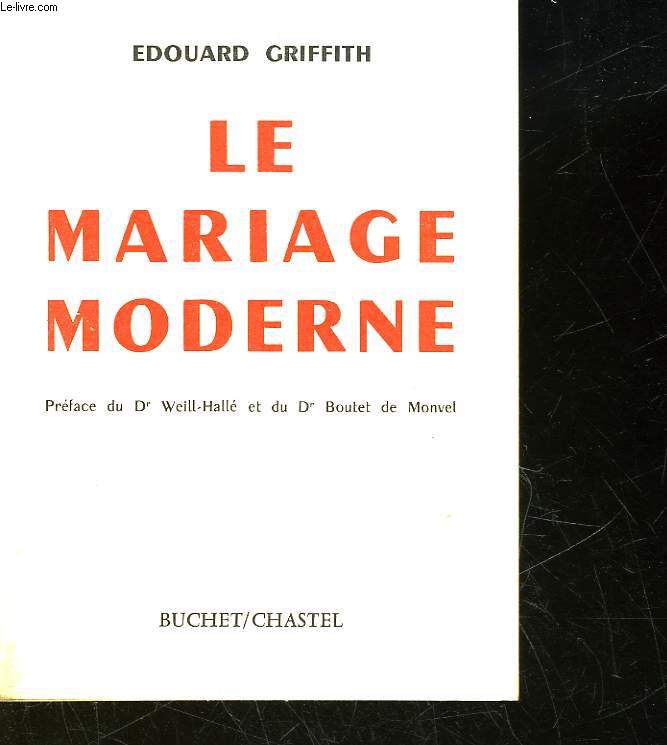 LE MARIAGE MODERNE - MODERN MARRIAGE
