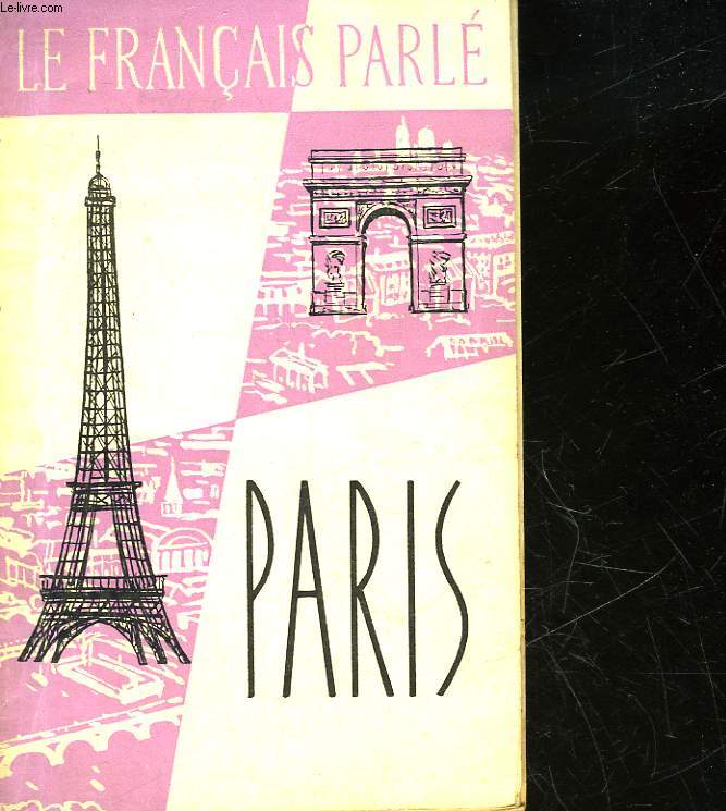 IIAPNX - LE FRANCAIS PARLE PARIS