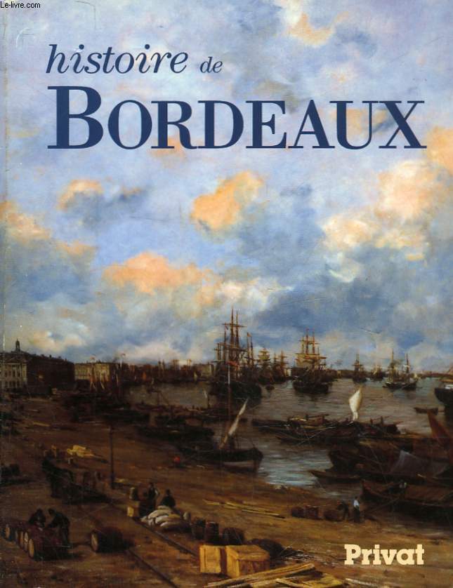 HISTOIRE DE BORDEAUX