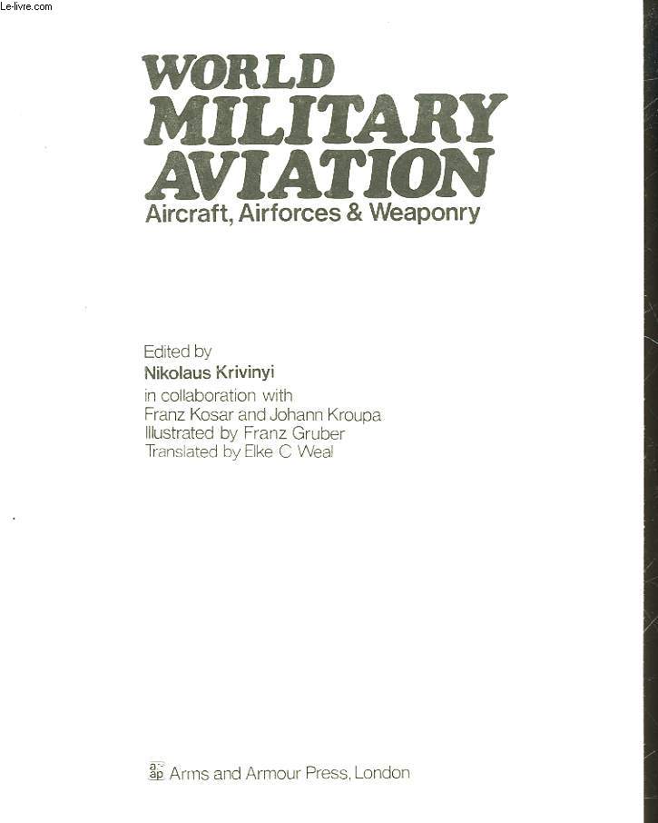 WORLD MILITARY AVIATION ARICRAFT, AIRFORCES & WEAPONRY