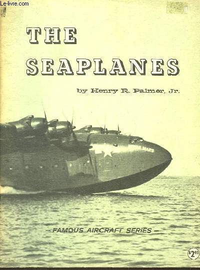 FAMOUR AIRCRAFT : THE SEAPLANES