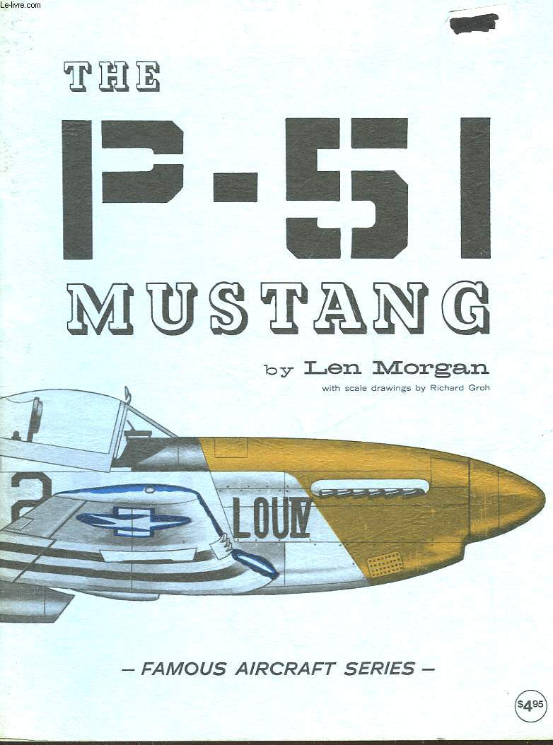 FAMOUS AIRCRAFT : THE P-51 MUSTANG