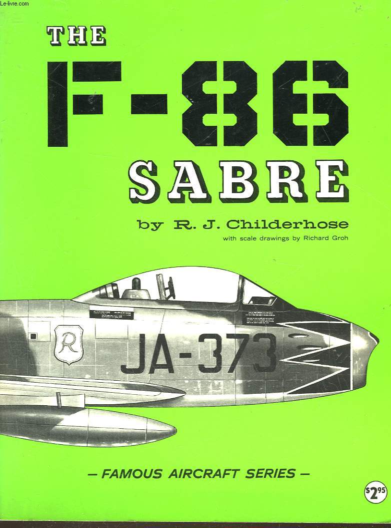 FAMOUS AIRCRAFT : THE F-86 SABRE