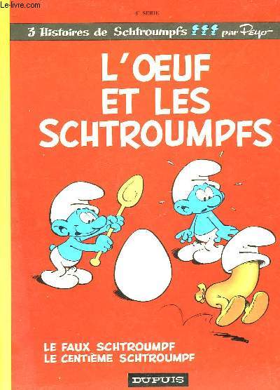 L'OEUF ET LES SCHTROUMPFS - 4 SERIE