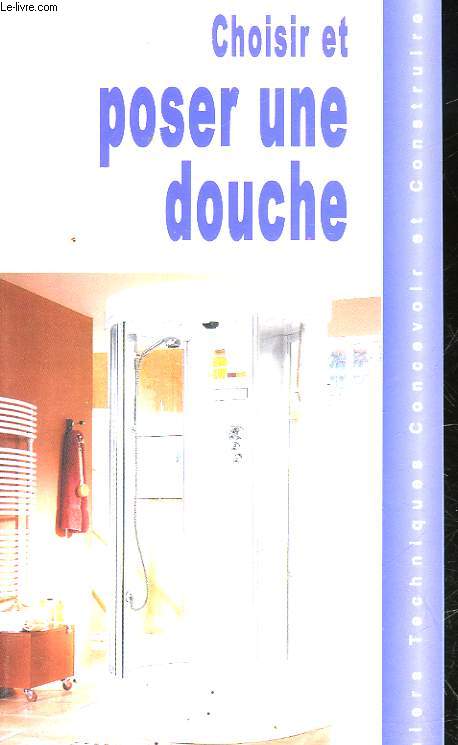 CHOISIR ET POSER UNE DOUCHE