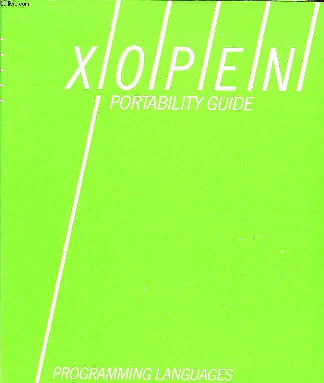 XOPEN PORTABILITY GUIDE - TOME 4 - PROGRAMMING LANGUAGES