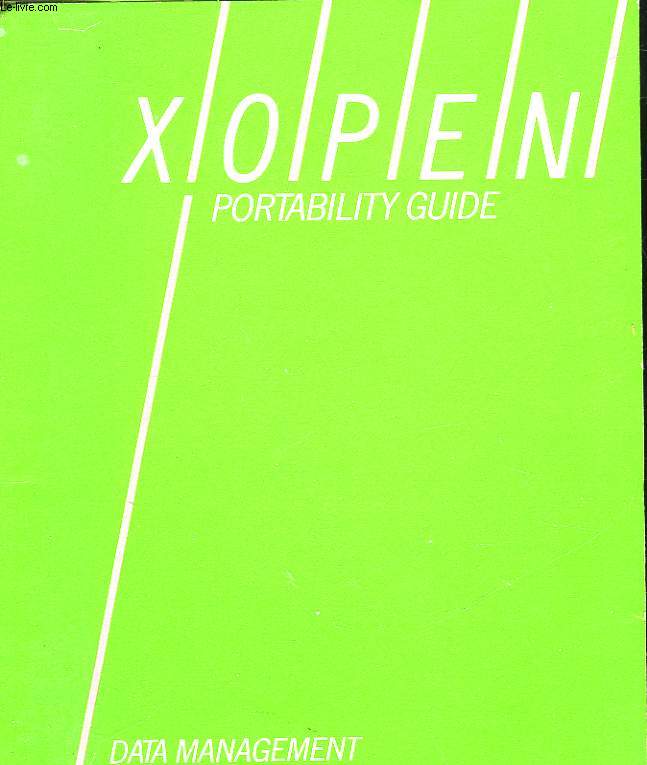 XOPEN PORTABILITY GUIDE - TOME 5 - DATA MANAGEMENT