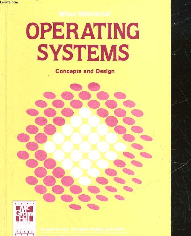 OPERATING SYSTEMS : CONCEPTS AND DESIGN