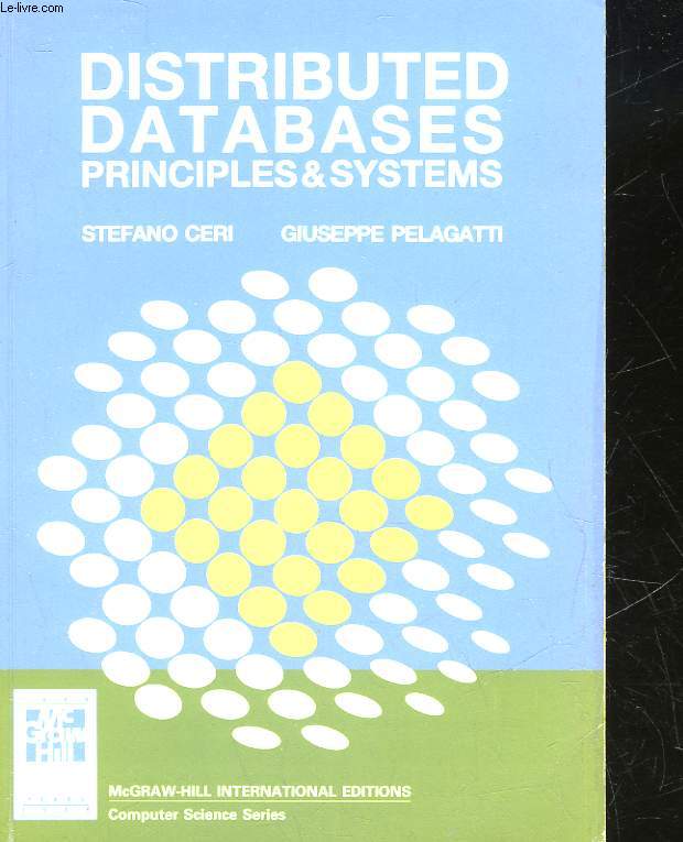 DISTRIBUTED DATABASES - PRINCIPALES AND SYSTEMS