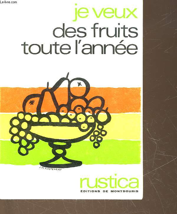 JE VEUX DES FRUTIS TOUTE L'ANNEE - N2