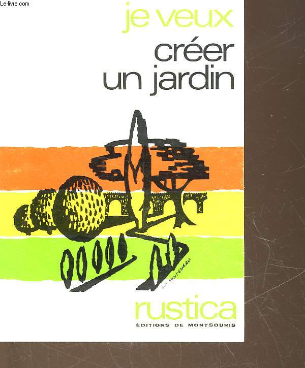JE VEUX CREER UN JARDIN - N10