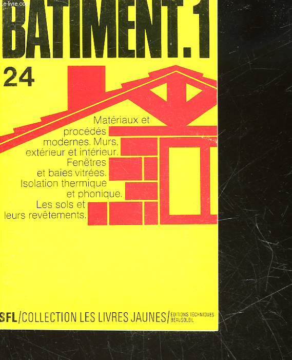 BATIMENT 1 - MATERIAUX ET PROCEDES MODERNES