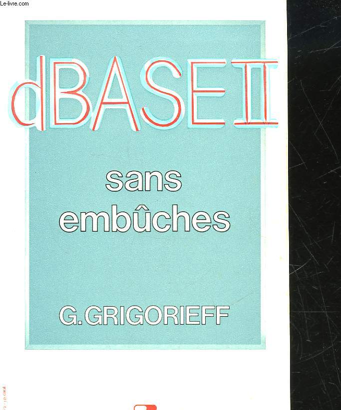 DBASE II SANS EMBUCHES