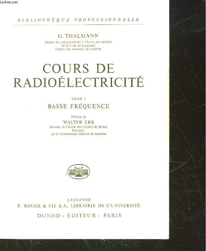 COURS DE RADIOELECTRICITE - TOME 1 - BASSE FREQUENCE