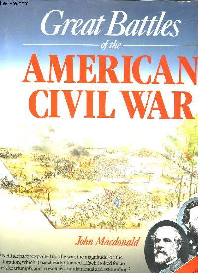 GREAT BATTLES OF THE AMERICAN CIVIL WAR