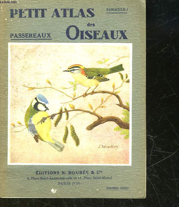 PETIT ATLAS DES OISEAUX - 1 - PASSEREAUX