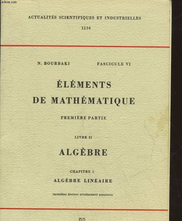 6 - ELEMENTS DE MATHEMATIQUE - PREMIERE PARTIE - LIVRE 2 - CHAPITRE 2 - ALGEBRE LINEAIRE