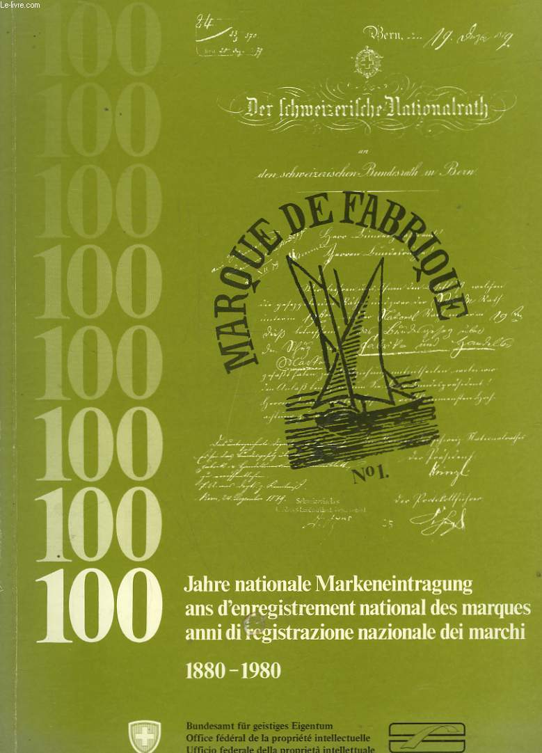 100 ANS D'ENREGISTREMENT NATIONAL DES MARQUES - JAHRE NATIONAL MARKENEINTRAGUNG - ANNI DI REGISTRAZIONE NAZIONALE DEI MARCHI - 1880 - 1980