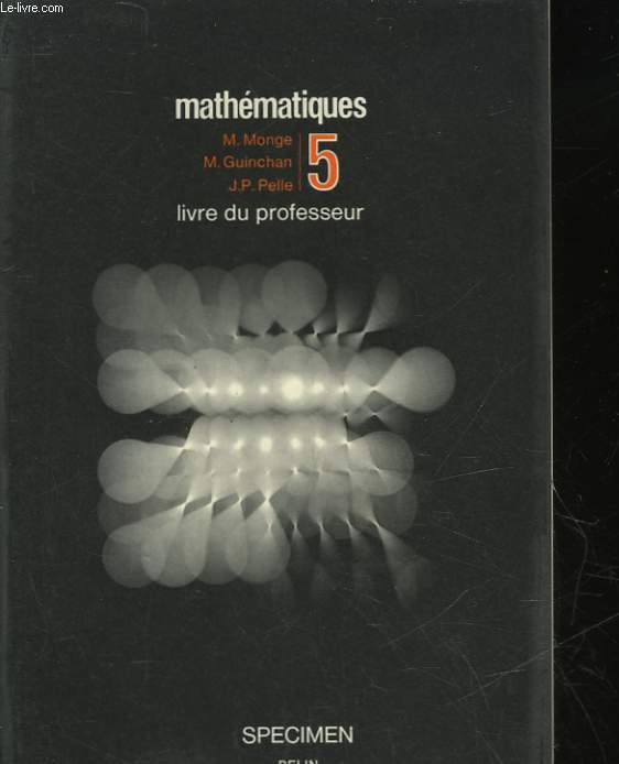 MATHEMATIQUES - CLASSE DE 5 - LIVRE DU PROFESSEUR