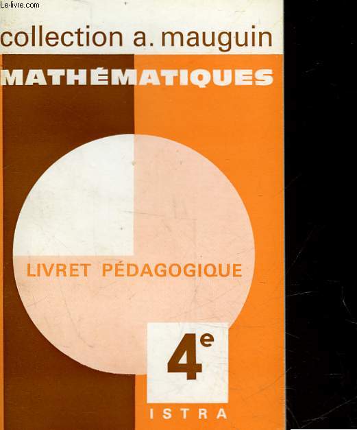 MATHEMATIQUES - CLASSE DE 4 - LIVRET PEDAGOGIQUE