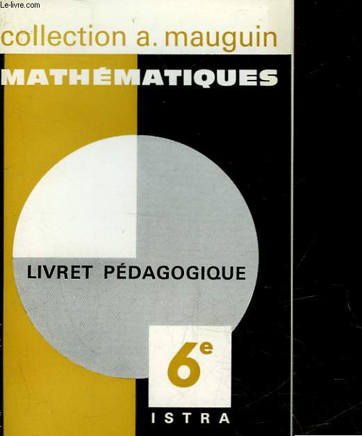 MATHEMATIQUES - CLASSE DE 6 - LIVRET PEDAGOGIQUE