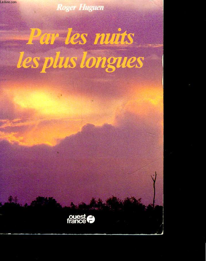 PAR LES NUITS LES PLUS LONGUES