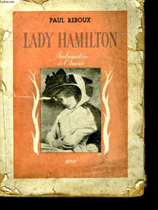 LADY HAMILTON - AMBASSADRICE DE L'AMOUR