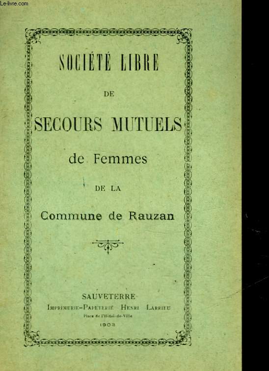 SOCIETE LIBRE DE SECOURS MUTUELS DE FEMMES DE LA COMMUNE DE RAUZAN