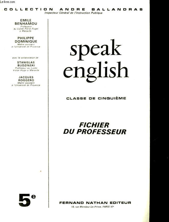 SPEAK ENGLISH - 5 - FICHIER DU PROFESSEUR