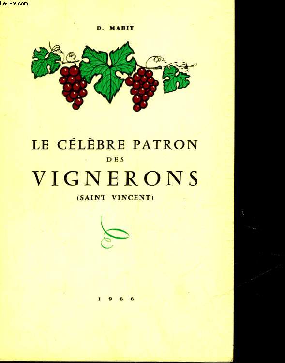 LE CELEBRE PATRON DES VIGNERONS - SAINT VINCENT