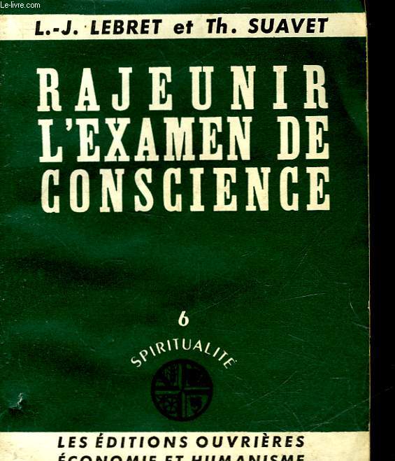 RAJEUNIR L'EXAMEN DE CONSCIENCE - 6 - SPIRITUALITE