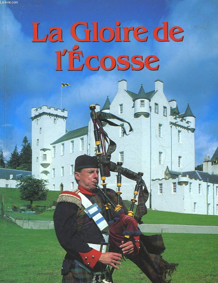 LA GLOIRE DE L'ECOSSE