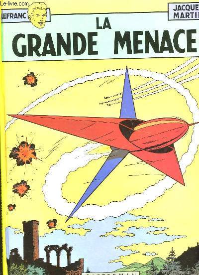 LA GRANDE MENACE - MARTIN JACQUES - 1981 - Photo 1/1
