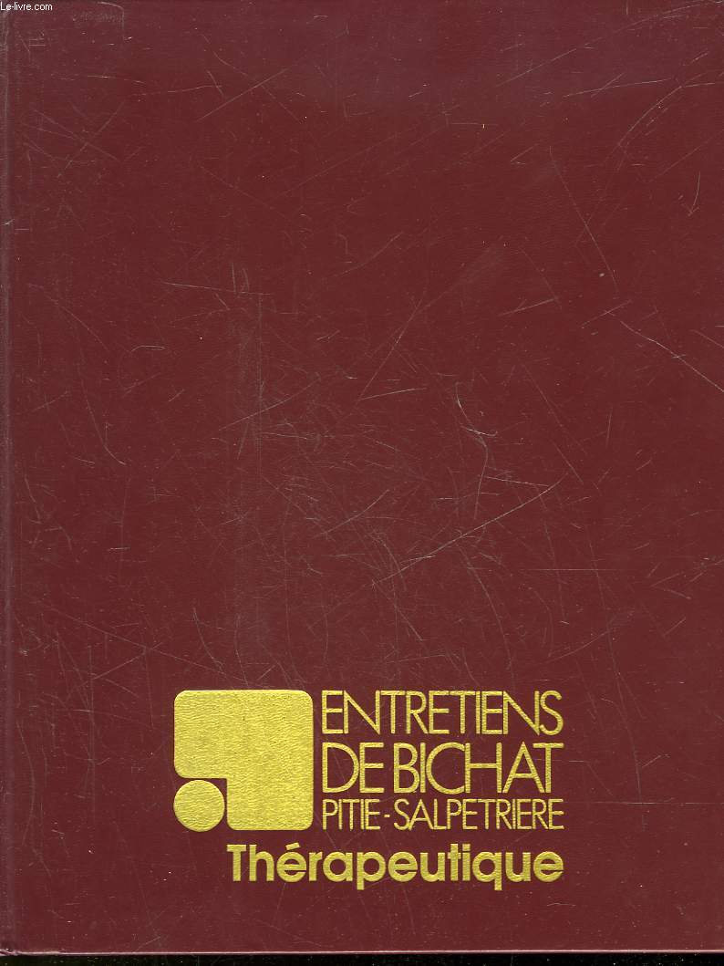 ENTRETIENS DE BICHAT PITIE-SALPETRIERE - THERAPEUTIQUE