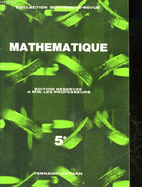 MATHEMATIQUE - CLASSE DE 5 - POUR LE PROFESSEUR