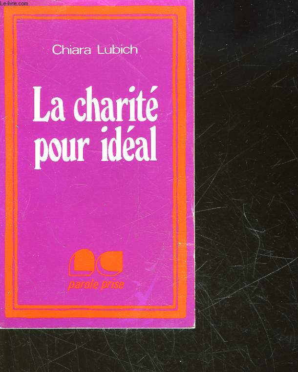 LA CHARITE POUR IDEAL - LUBICH CHIARA - 1980 - Afbeelding 1 van 1