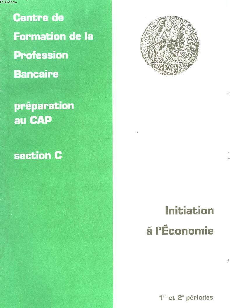 INITIATION A L'ECONOMIE - 1 ET 2 PERIODES - SECTION C