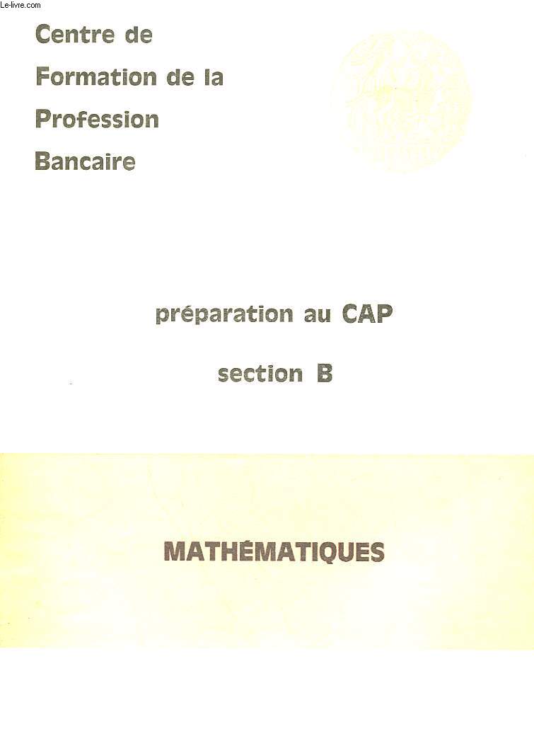 PREPARATION AU CAP - SECTION B - MATHEMATIQUES - 3 ET 4 PERIODES