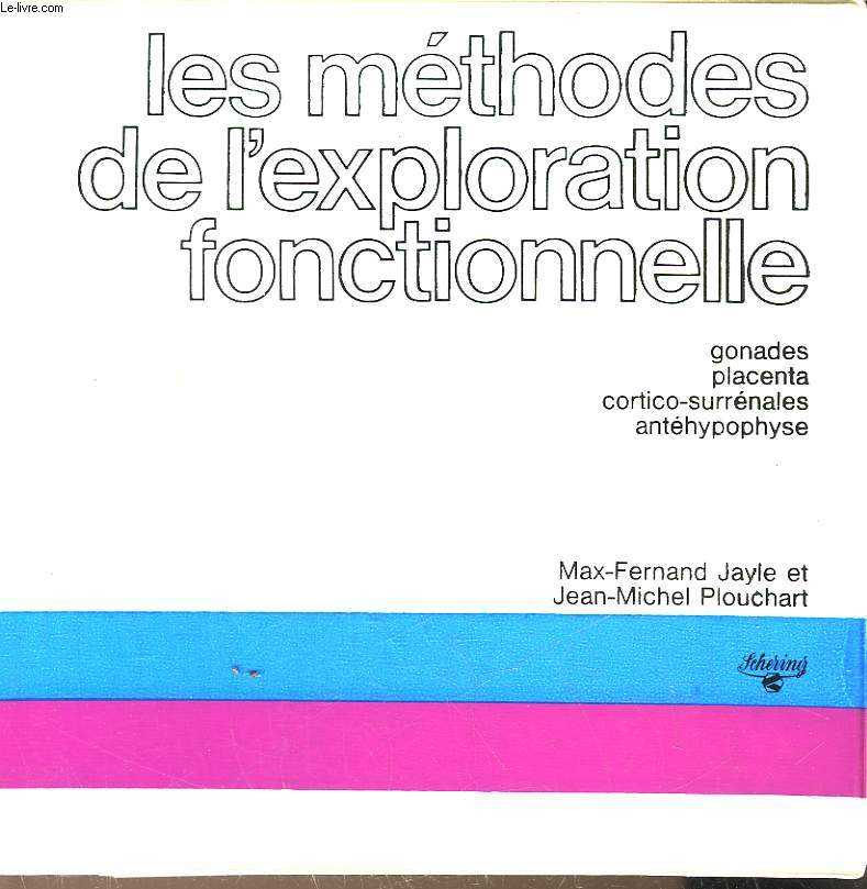 LES METHODES DE L'EXPLORATION FONCTIONNELLE