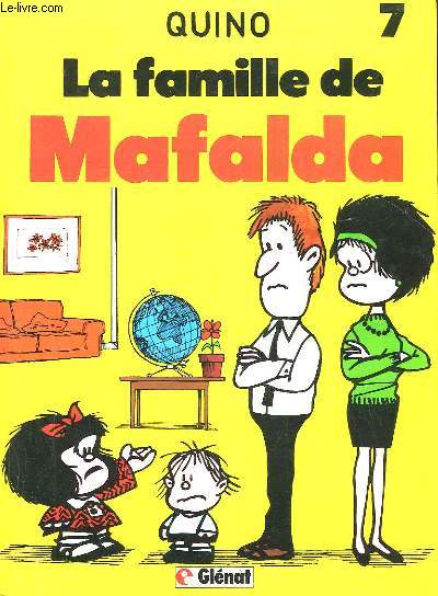 MAFALDA 7 - LA FAMILLE DE MAFALDA