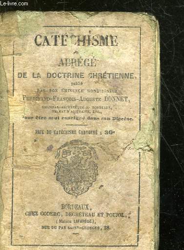CATECHISME - ABREGE DE LA DOCTRINE CHRETIENNE