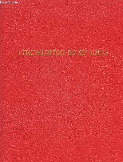 L'ENCYCLOPEDIE DU XX SIECLE - 8 TOMES