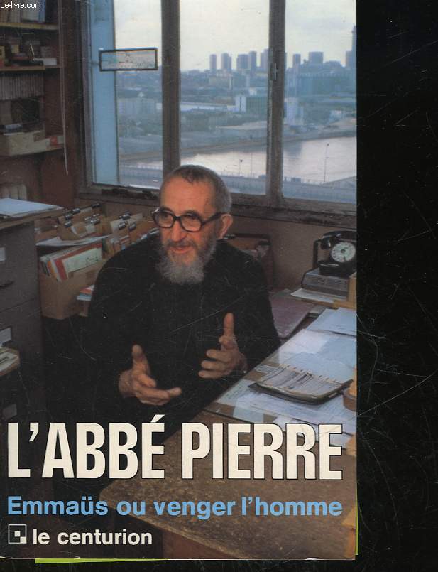 INTERROGE L'ABBE PIERRE - EMMAS OU VENGER L'HOMME