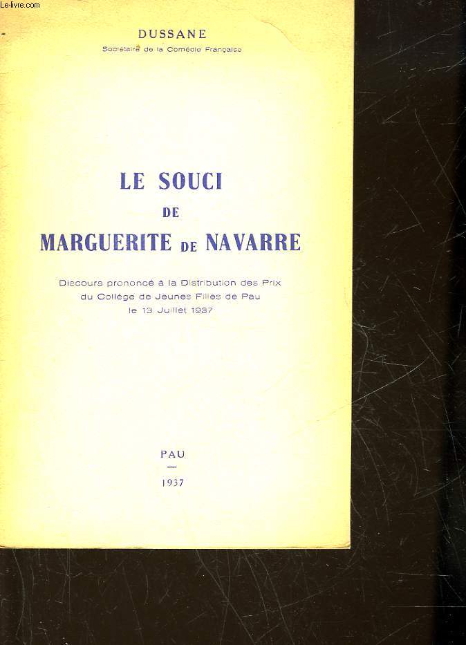 LE SOUCI DE MARGUERITE DE NAVARRE