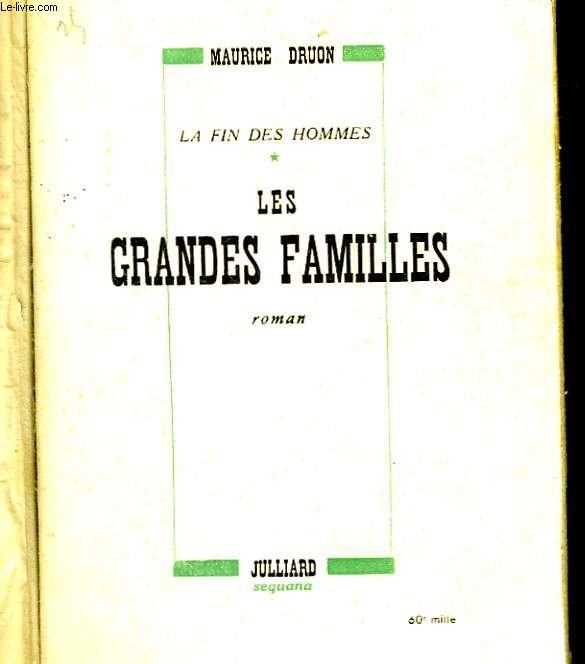 LA FIN DES HOMMES - TOME 1 - LES GRANDES FAMILLES