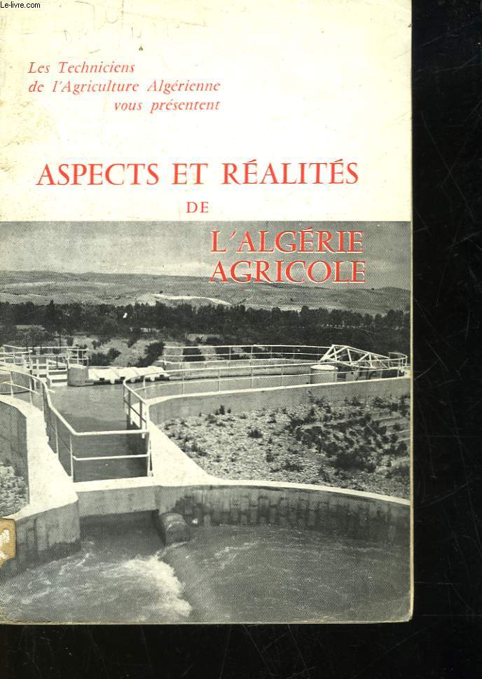 ASPECTS ET REALITES DE L'ALGERIE ARICOLE